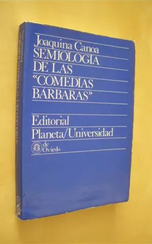 SEMIOLOGIA DE LAS COMEDIAS BARBARAS