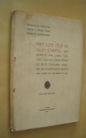 FREY LOPE FELIX DE VEGA CARPIO. (SEMBLANZA DE LOPE DE VEGA)