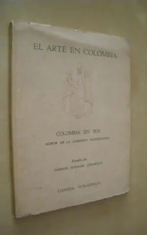 EL ARTE EN COLOMBIA. COLOMBIA EN 1850