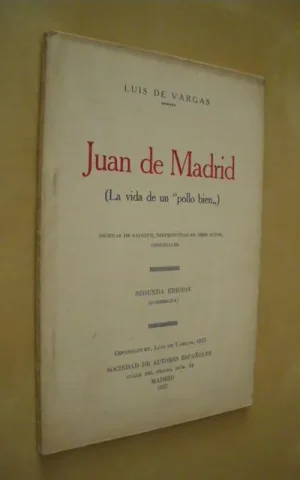 JUAN DE MADRID. (LA VIDA DE UN POLLO BIEN)