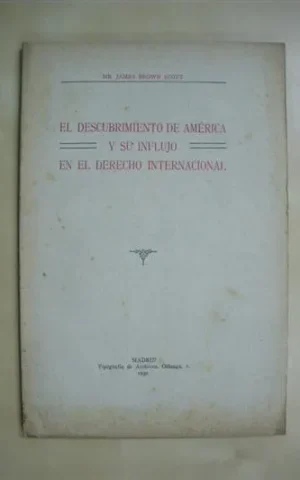 EL DESCUBRIMIENTO DE AMERICA Y SU INFLUJO EN EL DERECHO INTERNACIONAL