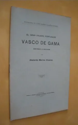 VASCO DE GAMA. EL GRAN VIAJERO PORTUGUES
