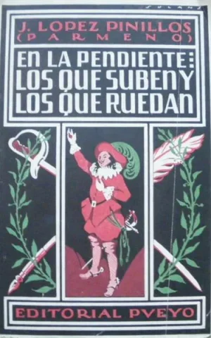 EN LA PENDIENTE:LOS QUE SUBEN Y LOS QUE RUEDAN