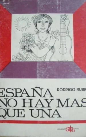 ESPAÑA NO HAY MAS QUE UNA