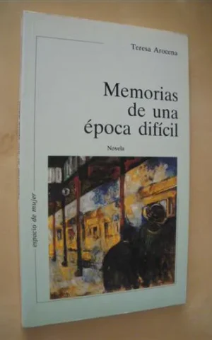 MEMORIAS DE UNA ÉPOCA DIFÍCIL