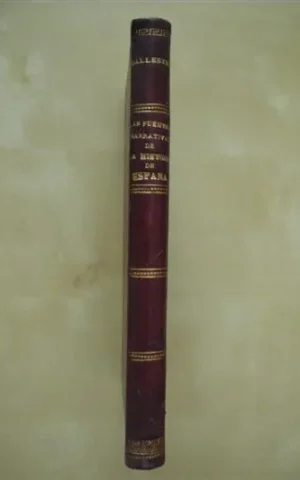LAS FUENTES NARRATIVAS DE LA HISTORIA DE ESPAÑA DURANTE LA EDAD MEDIA (417-1474)
