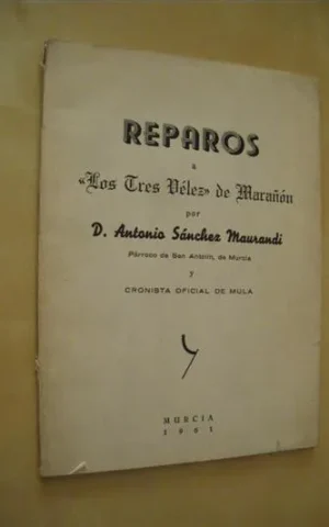 REPAROS A LOS TRES VELEZ DE MARAÑON