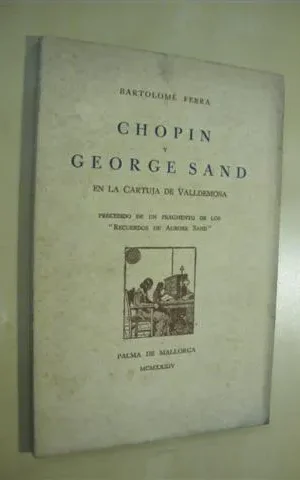 CHOPIN Y GEORGE SAND EN LA CARTUJA DE VALLDEMOSA