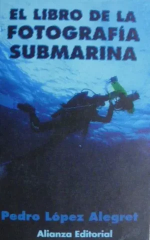 EL LIBRO DE LA FOTOGRAFIA SUBMARINA