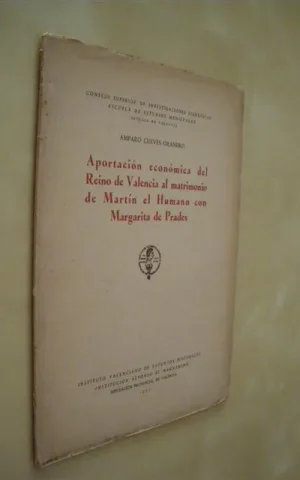 APORTACION ECONOMICA DEL REINO DE VALENCIA AL MATRIMONIO DE MARTIN EL HUMANO CON MARGARITA DE PRADES
