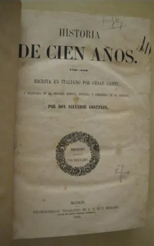 HISTORIA DE CIEN AÑOS. 1750-1850. (OBRA COMPLETA)