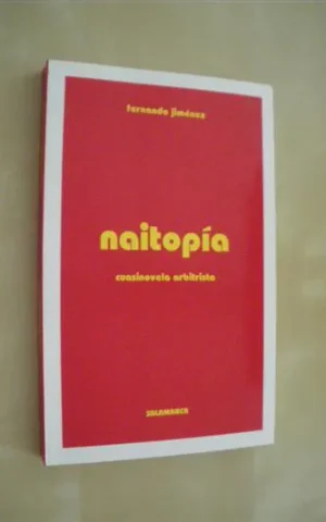NAITOPÍA. CUASINOVELA ARBITRISTA