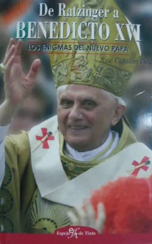 DE RATZINGER A BENEDICTO XVI