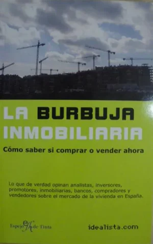 LA BURBUJA INMOBILIARIA. COMO SABER SI COMPRAR O VENDER