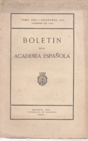 BOLETIN DE LA ACADEMIA ESPAÑOLA. TOMO XXII. CUADERNO CVI