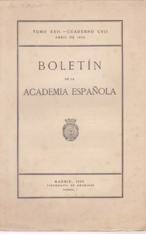 BOLETIN DE LA ACADEMIA ESPAÑOLA. TOMO XXII. CUADERNO CVII