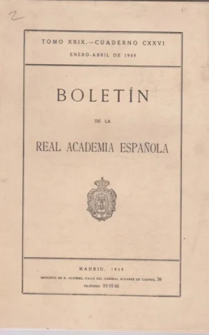 BOLETIN DE LA REAL ACADEMIA ESPAÑOLA. TOMO XXIX. CUADERNO CXXVI