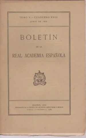 BOLETIN DE LA REAL ACADEMIA ESPAÑOLA. TOMO V. CUADERNO XXIII