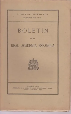 BOLETIN DE LA REAL ACADEMIA ESPAÑOLA. TOMO V. CUADERNO XXIV