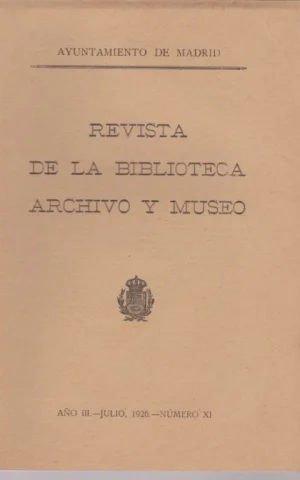 REVISTA DE LA BIBLIOTECA, ARCHIVO Y MUSEO. AÑO III. NÚMERO XI. AÑO 1926