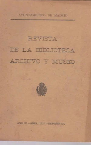 REVISTA DE LA BIBLIOTECA, ARCHIVO Y MUSEO. AÑO IV. NÚMERO XIV. AÑO 1927