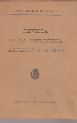 REVISTA DE LA BIBLIOTECA, ARCHIVO Y MUSEO. AÑO VI. NÚMERO XXIII. AÑO 1929