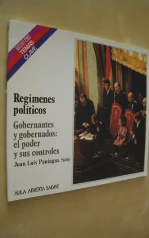 REGÍMENES POLÍTICOS. GOBERNANTES Y GOBERNADOS: EL PODER Y SUS CONTROLES