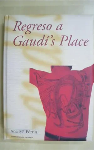 REGRESO A GAUDI´S PLACE