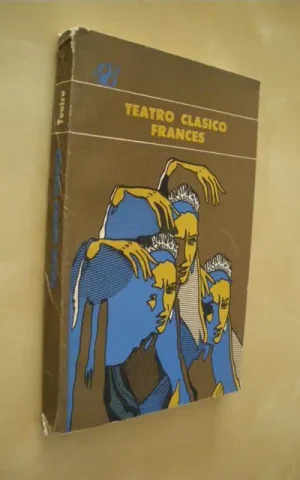 TEATRO CLASICO FRANCES. EL CID - TARTUFO - FEDRA