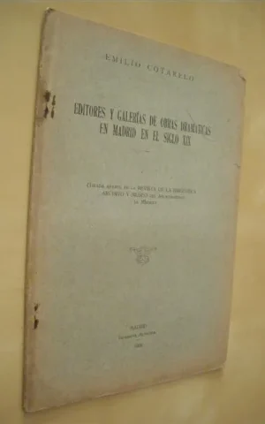 EDITORES Y GALERÍAS DE OBRAS DRAMÁTICAS EN MADRID EN EL SIGLO XIX