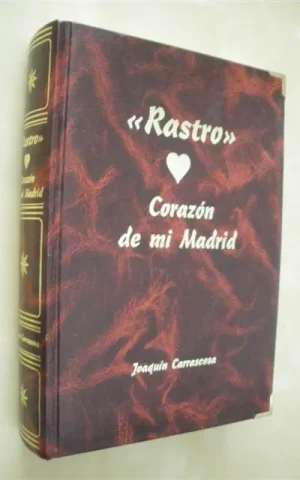 RASTRO. CORAZON DE MI MADRID
