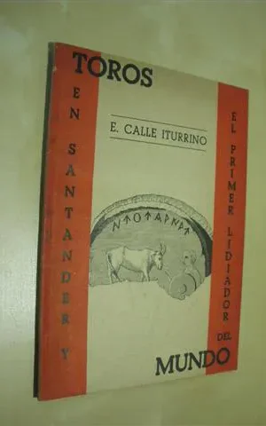 TOROS EN SANTANDER Y EL PRIMER LIDIADOR DEL MUNDO