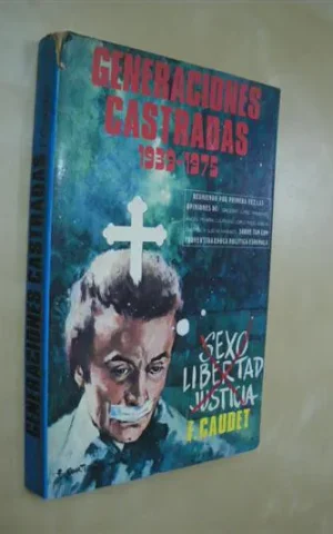 GENERACIONES CASTRADAS. 1939-1975