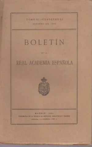 BOLETIN DE LA REAL ACADEMIA ESPAÑOLA. TOMO XI. CUADERNO LI. FEBRERO DE 1924