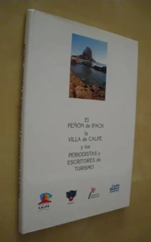 EL PEÑON DE IFACH. LA VILLA DE CALPE Y LOS PERIODISTAS Y ESCRITORES DE TURISMO