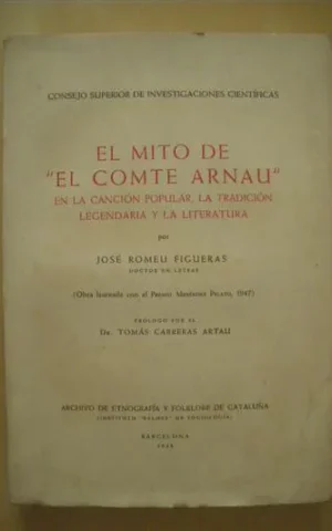 EL MITO DE EL COMTE ARNAU EN LA CANCIÓN POPULAR, LA TRADICIÓN LEGENDARIA Y LA LITERATURA