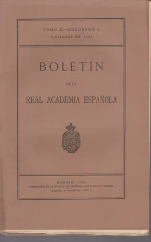 BOLETIN DE LA REAL ACADEMIA ESPAÑOLA. TOMO X. CUADERNO L. DICIEMBRE DE 1923