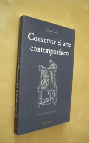 CONSERVAR EL ARTE CONTEMPORÁNEO