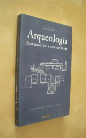 ARQUEOLOGÍA. RESTAURACIÓN Y CONSERVACIÓN