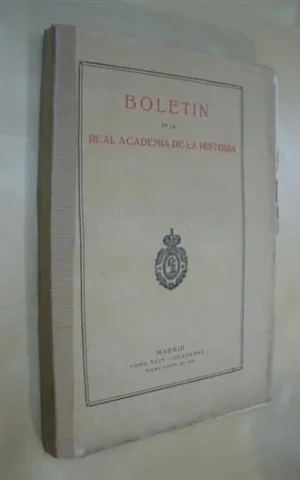 BOLETIN DE LA REAL ACADEMIA DE LA HISTORIA. TOMO XCIV. CUADERNO I. ENERO - MARZO DE 1929