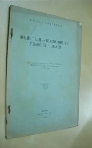 EDITORES Y GALERIAS DE OBRAS DRAMATICAS EN MADRID EN EL SIGLO XIX
