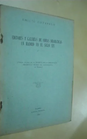 EDITORES Y GALERIAS DE OBRAS DRAMATICAS EN MADRID EN EL SIGLO XIX