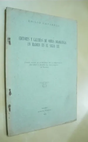 EDITORES Y GALERIAS DE OBRAS DRAMATICAS EN MADRID EN EL SIGLO XIX