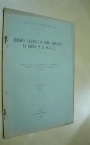EDITORES Y GALERIAS DE OBRAS DRAMATICAS EN MADRID EN EL SIGLO XIX