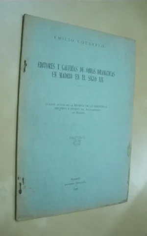 EDITORES Y GALERIAS DE OBRAS DRAMATICAS EN MADRID EN EL SIGLO XIX