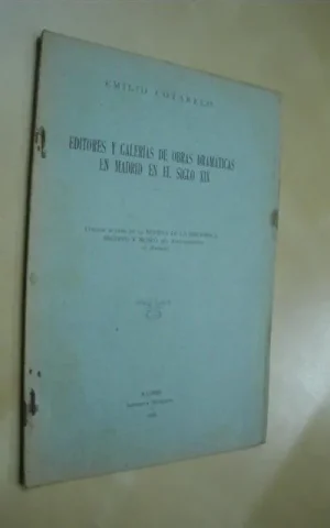 EDITORES Y GALERIAS DE OBRAS DRAMATICAS EN MADRID EN EL SIGLO XIX