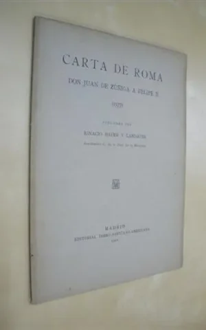 CARTA DE ROMA. DON JUAN DE ZUÑIGA A FELIPE II. (1577)