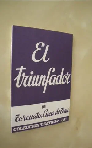 EL TRIUNFADOR. COLECCIÓN TEATRO Nº681