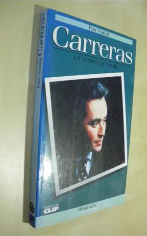 CARRERAS. LA PASION DE VIVIR
