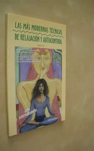 LAS MAS MODERNAS TECNICAS DE RELAJACION Y AUTOCONTROL